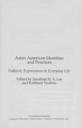 Asian American identities and practices: folkloric expressions in everyday life