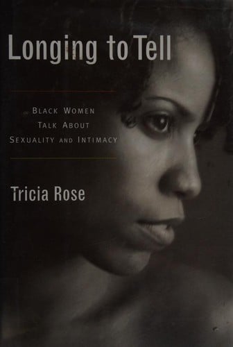 Longing to tell: Black women talk about sexuality and intimacy