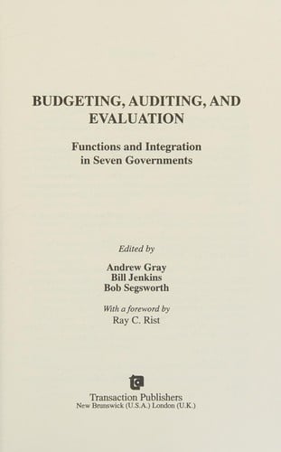 Budgeting, auditing, and evaluation: functions and integration in seven governments