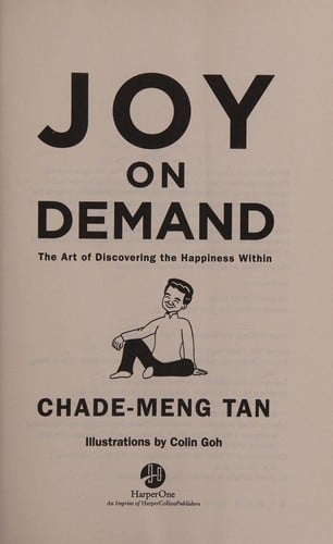 Joy on demand: the art of discovering the happiness within