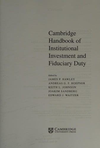 Cambridge Handbook of Institutional Investment and Fiduciary Duty