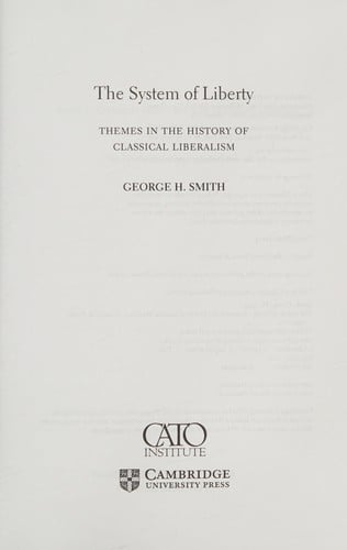 System of Liberty: Themes in the History of Classical Liberalism