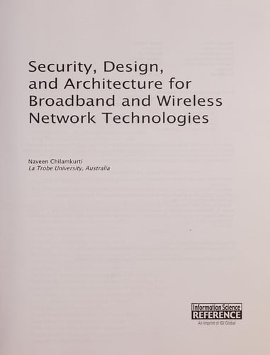 Security, design, and architecture for broadband and wireless network technologies
