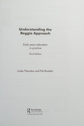 Understanding the Reggio Approach: Early Years Education in Practice