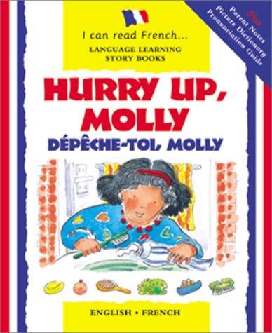 Hurry up, Molly =: Dépêche-toi, Molly