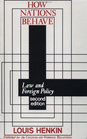 How nations behave: law and foreign policy