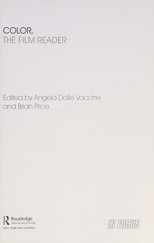 COLOR, THE FILM READER; ED. BY ANGELA DALLE VACCHE.