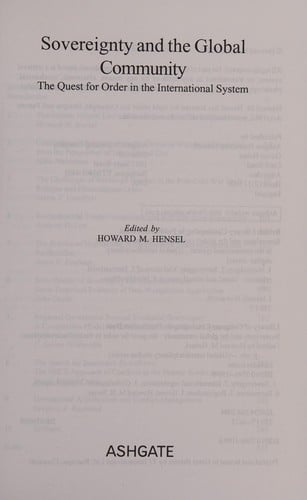 SOVEREIGNTY AND THE GLOBAL COMMUNITY: THE QUEST FOR ORDER IN THE INTERNATIONAL SYSTEMS; ED. BY HOWARD M. HENSEL.