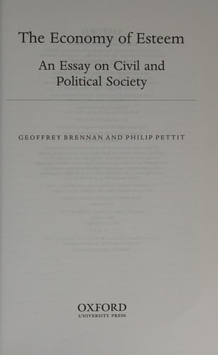 ECONOMY OF ESTEEM: AN ESSAY ON CIVIL AND POLITICAL SOCIETY.