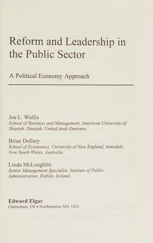 REFORM AND LEADERSHIP IN THE PUBLIC SECTOR: A POLITICAL ECONOMY APPROACH.