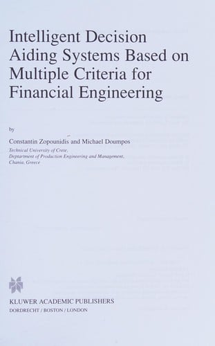 Intelligent decision aiding systems based on multiple criteria for financial engineering