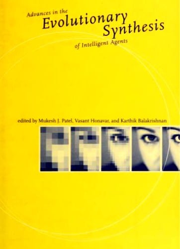 Advances in the evolutionary synthesis of intelligent agents