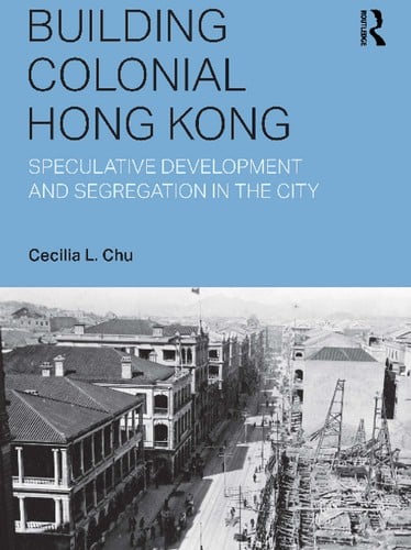 Colonial Urban Development in Hong Kong