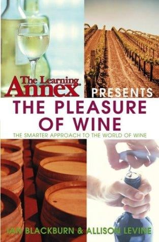 The Learning Annex presents The Pleasure of Wine