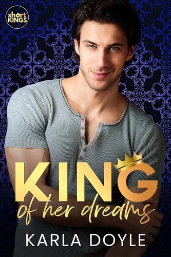 King of Her Dreams