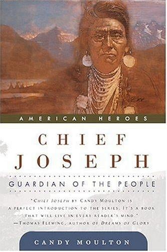 Chief Joseph: Guardian of the People (American Heroes)
