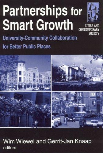 Partnerships For Smart Growth: University-Community collaboration for Better Public Places (Cities and Contemporary Society)