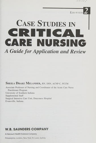 Case studies in critical care nursing: a guide for application and review