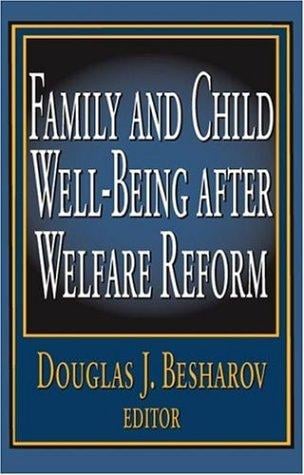 Family and Child Well-Being After Welfare Reform