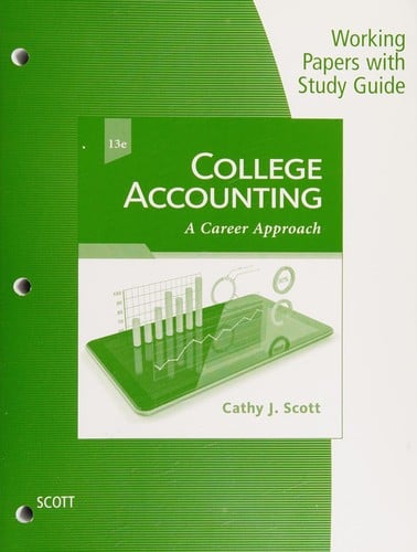 Working Papers with Study Guide for Scott's College Accounting: a Career Approach, 13th
