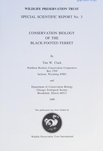 Conservation biology of the black-footed ferret