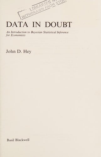 Data in doubt: an introduction to Bayesian statistical inference for economists