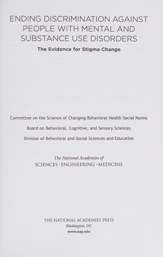 Evidence for Stigma Change: Ending Discrimination Against People with Mental and Substance Use Disorders