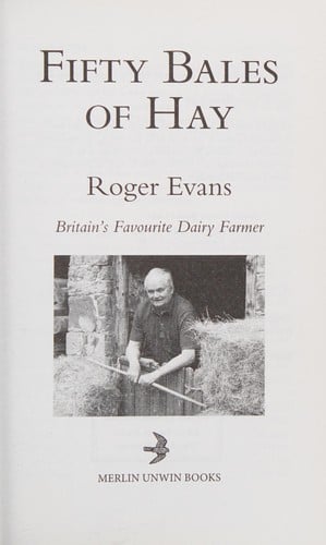 Fifty Bales of Hay: Britain's Favourite Dairy Farmer