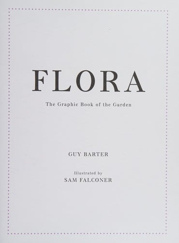 Flora: The Graphic Book of the Garden