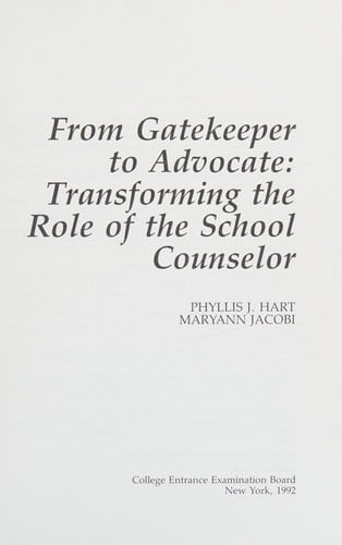From gatekeeper to advocate: transforming the role of the school counselor