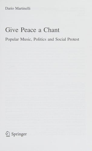Give Peace a Chant: Popular Music, Politics and Social Protest