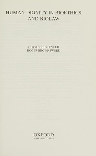 Human dignity in bioethics and biolaw
