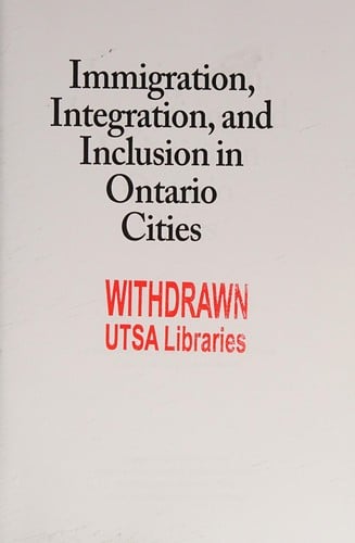 Immigration, Integration, and Inclusion in Ontario Cities