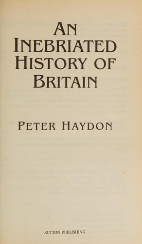 An inebriated history of Britain