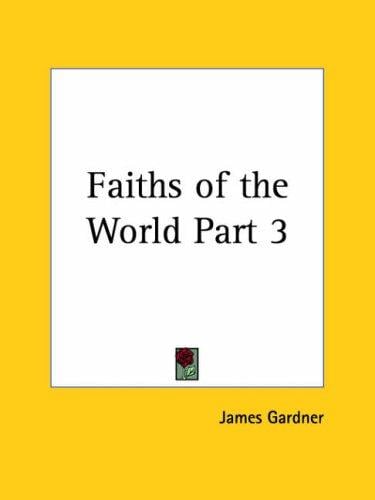 Faiths of the World, Part 3