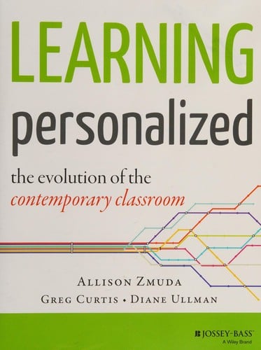 Learning personalized: the evolution of the contemporary classroom