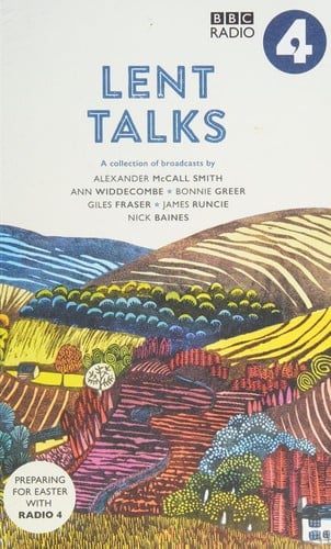 Lent Talks: Seasonal Selections from Radio 4