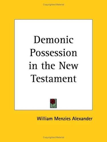 Demonic Possession in the New Testament