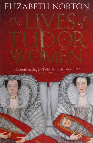 Lives of Tudor Women