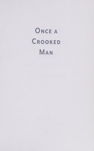 Once a Crooked Man: A Novel