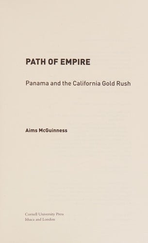 Path of Empire: Panama and the California Gold Rush