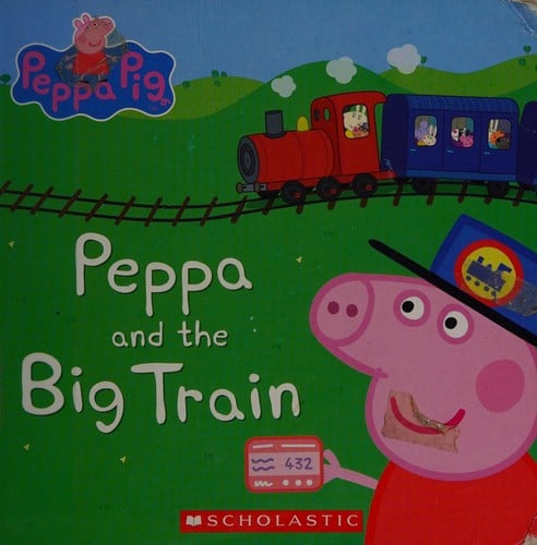 Peppa and the Big Train (Peppa Pig)