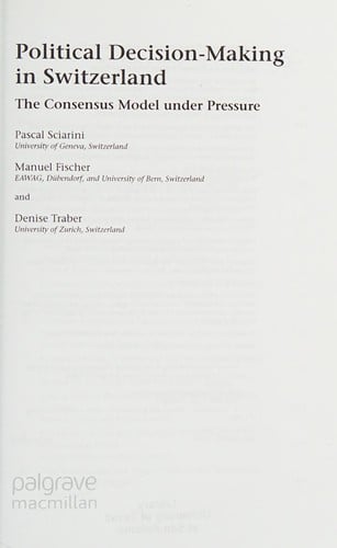 Political decision-making in Switzerland: the consensus model under pressure
