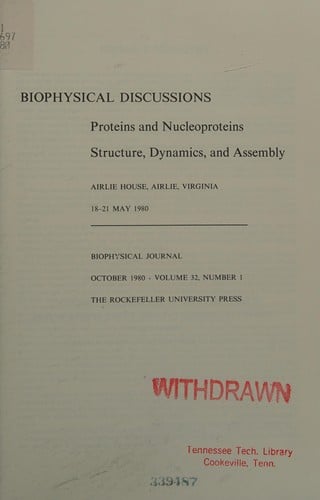 Proteins and nucleoproteins: structure, dynamics, and assembly, Airlie House, Airlie, Virginia, 18-21 May 1980