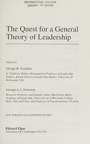 QUEST FOR A GENERAL THEORY OF LEADERSHIP; ED. BY GEORGE R. GOETHALS.