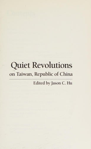 QUIET REVOLUTIONS ON TAIWAN, REPUBLIC OF CHINA.