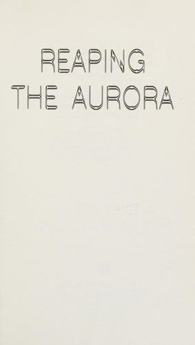 Reaping the aurora