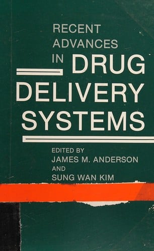 Recent advances in drug delivery systems