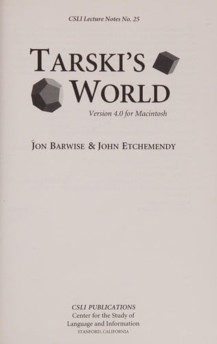 Tarski's World: Version 4.0 for Macintosh (Center for the Study of Language and Information - Lecture Notes)