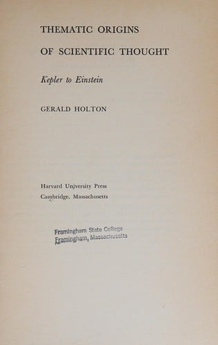 Thematic origins of scientific thought: Kepler to Einstein